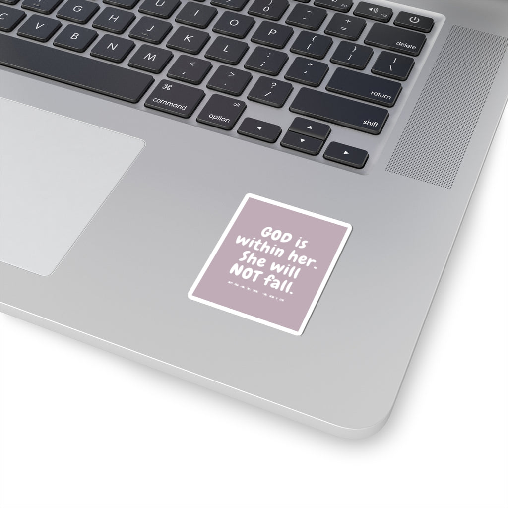 God is Within Her She Will Not Fall - Psalm 46:5 Sticker